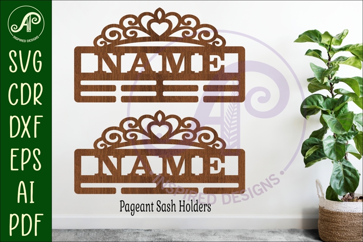 Pageant Sash Holder SVG | Crown Name Laser Cut File