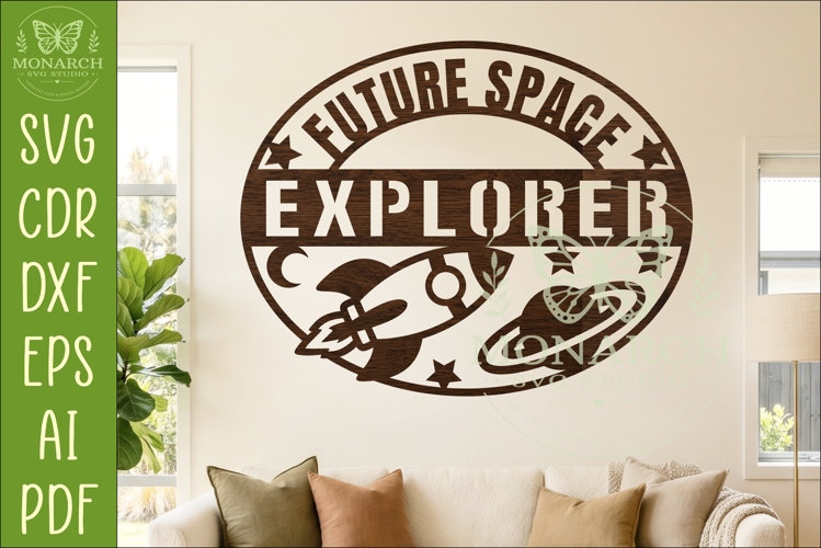 Future Space Explorer SVG | Kids Space Bedroom Wall Sign Las