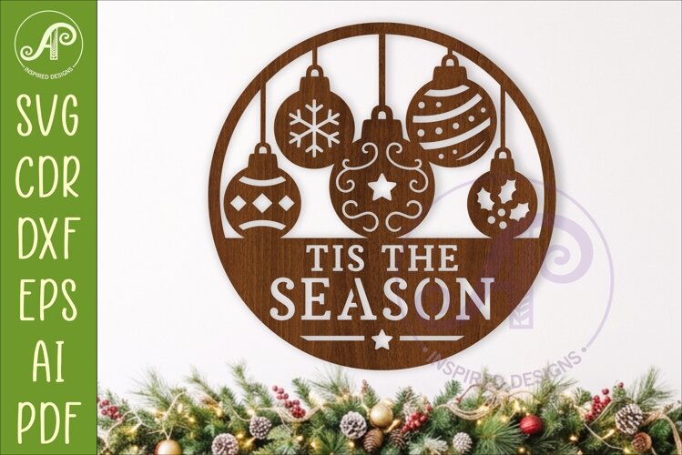 Tis The Season Christmas Bauble Sign Laser Cut Holiday Decor example image 1