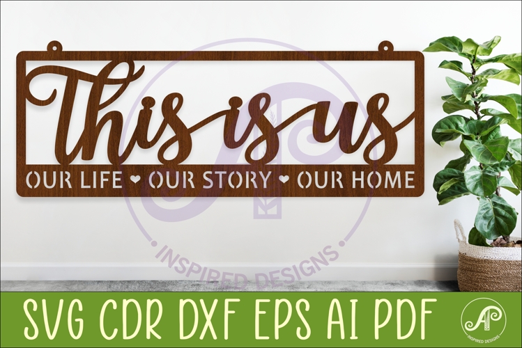 This Is Us Family Sign SVG Laser Cut Wall Decor Our Life