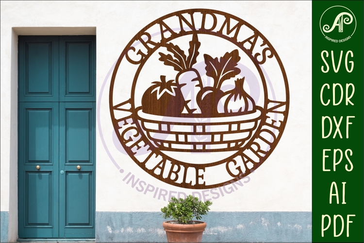 Grandmas Vegetable Garden Sign SVG, Laser Cut Vegetable Gar
