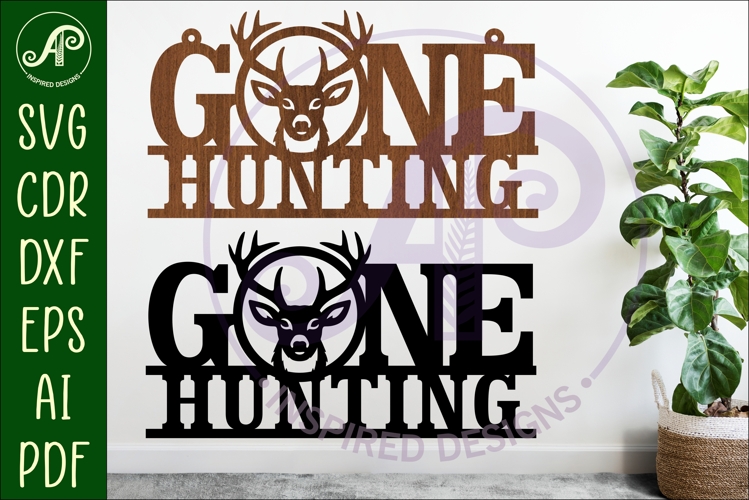 Gone hunting wall art sign Deer hunter