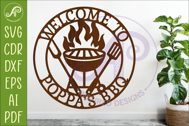 Welcome To Poppa’s BBQ SVG. Grill Wall Sign Laser Cut