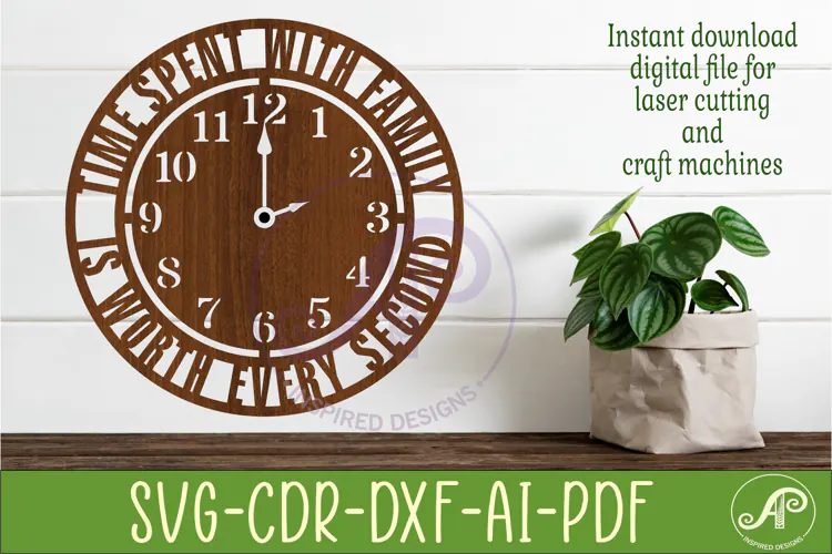 Family Time Clock SVG, Time Spent With Family Laser Cut
