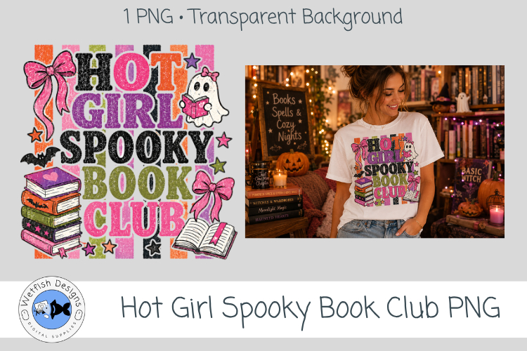 Hot Girl Spooky Book Club Bookish PNG Graphic
