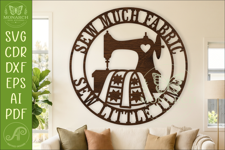 Sewing Room Sign SVG, Sew Much Fabric Sew Little Time, Funny