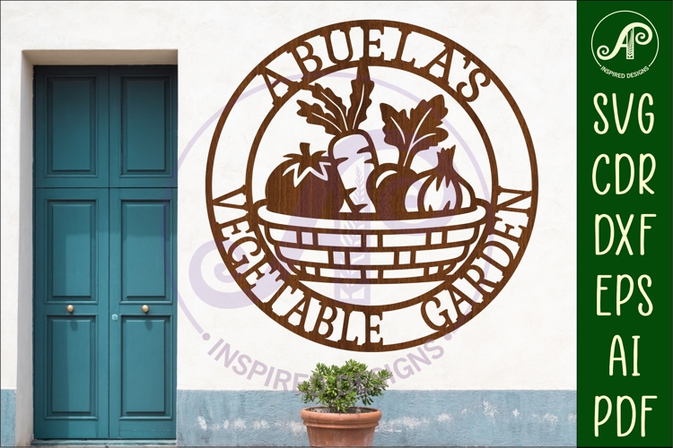 Abuelas Vegetable Garden Sign SVG, Laser Cut Vegetable Gard
