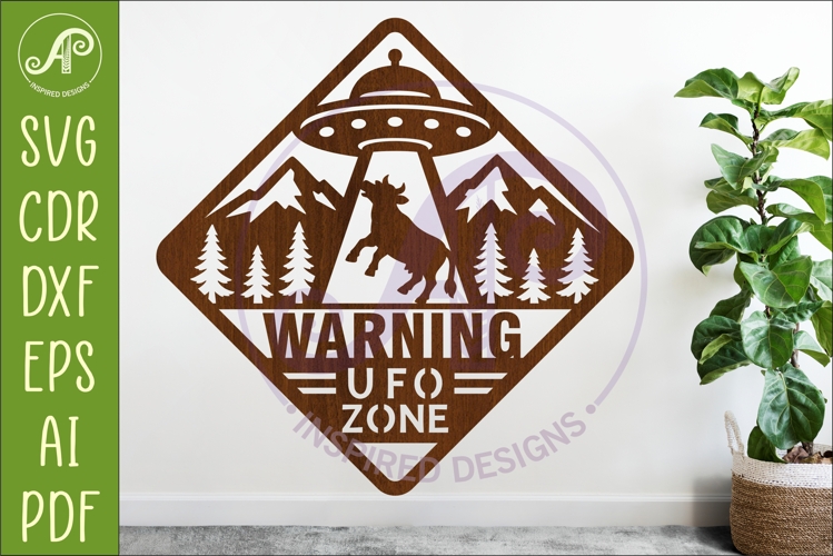 UFO Warning Sign SVG Cow Abduction Wall Art Laser Cut Fi