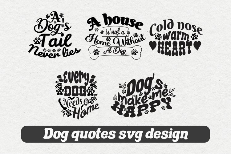 Dog Motivational Quotes SVG Design example image 1