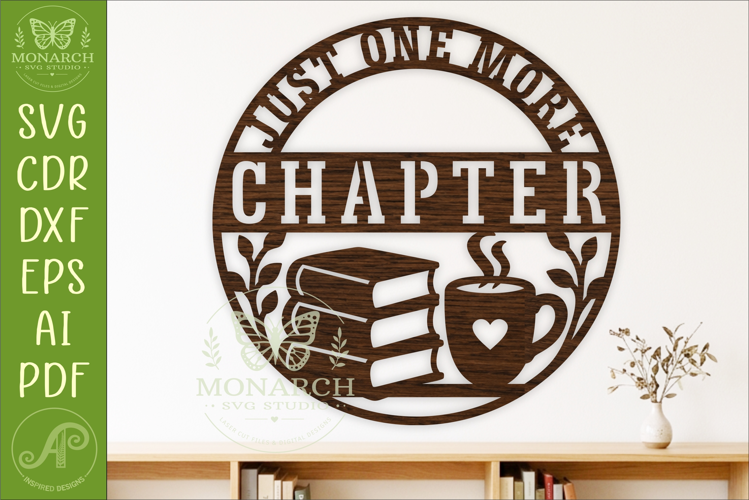 Just One More Chapter SVG, Book Lover Sign, Reading Nook