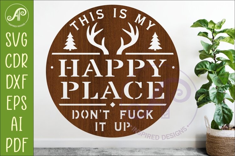 Funny Hunting Happy Place Sign SVG Man cave Wall art example image 1