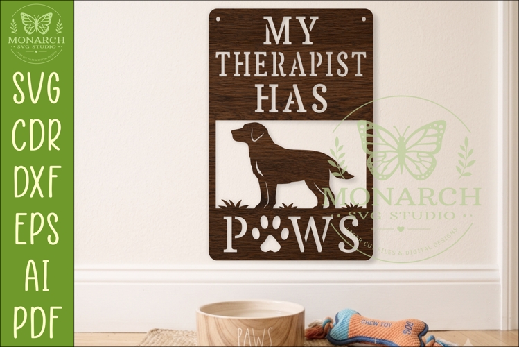 My Therapist Has Paws Dog Wall Sign SVG | Funny Dog Lover