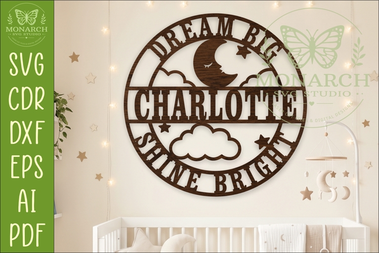 Personalized Dream Big Shine Bright Moon Nursery Name Sign