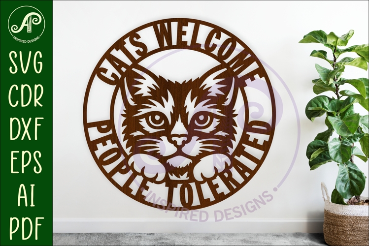 Cat Welcome Sign Cats Welcome People Tolerated Funny Cat