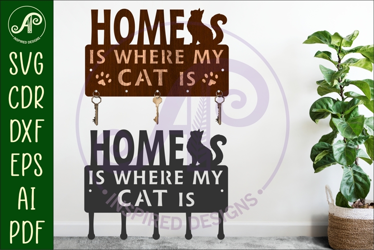 Home Is Where My Cat Is Key holder designs for wood/ metal