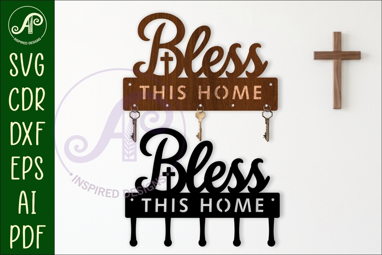 Bless This Home Key Holder SVG, Christian Key Racks