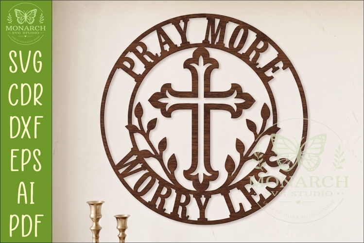 Pray More Worry Less Christian Cross Wall Sign Faith Decor