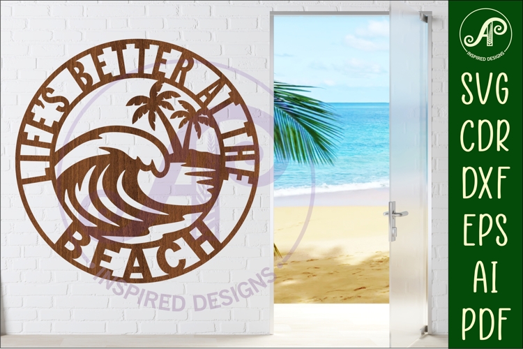 Life’s Better at the Beach SVG, Coastal Wave Wall Art Laser