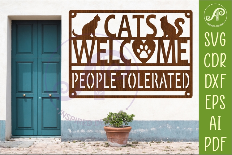 Cats Welcome People Tolerated SVG Sign | Funny Cat Lover