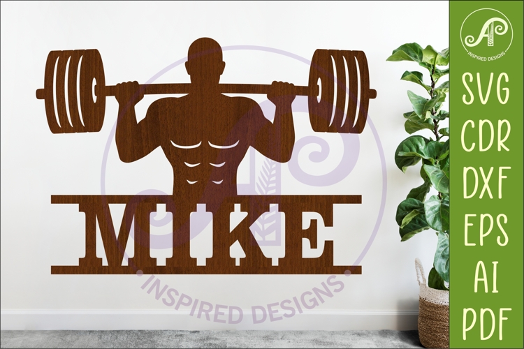 Weight Lifter Name Sign SVG, Gym Sign SVG, Male Fitness Wall