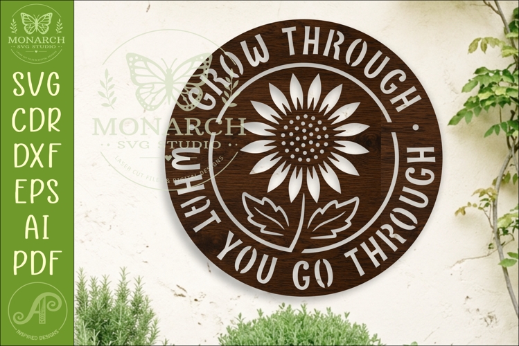 Grow Through What You Go Through SVG | Sunflower Inspiration