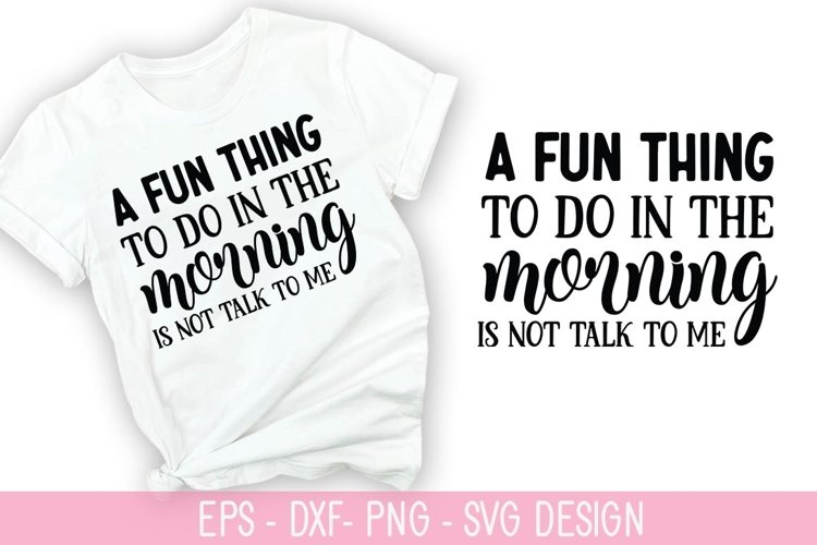 A fun thing to do in the morning is - Fanny Coffee SVG Desig