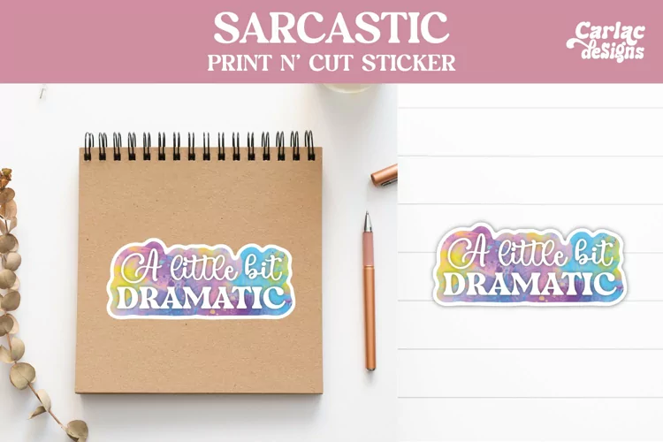 Funny Stickers, Sarcastic Stickers, A Little bit Dramatic