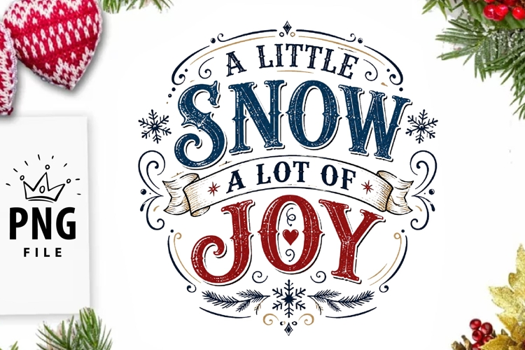 A Little Snow A Lot Of Joy Christmas PN