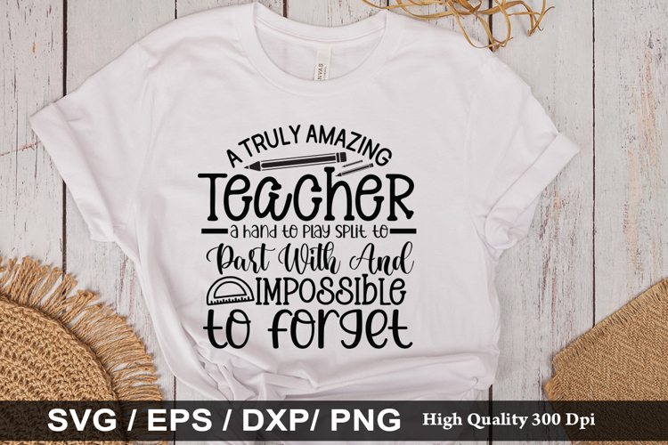 A truly amazing teacher a hand to SVG - Teacher Design