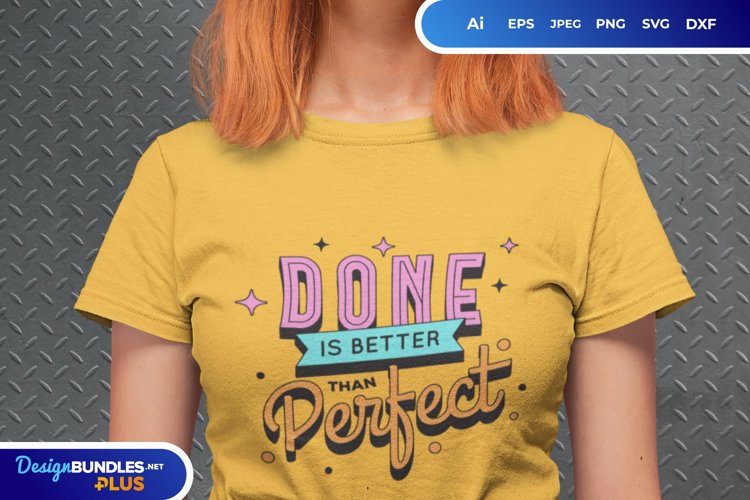 Done is Better Than Perfect SVG example image 1