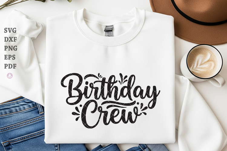 Birthday Crew Svg,Png,Dxf, For Cricut, Silhouette, Birthday