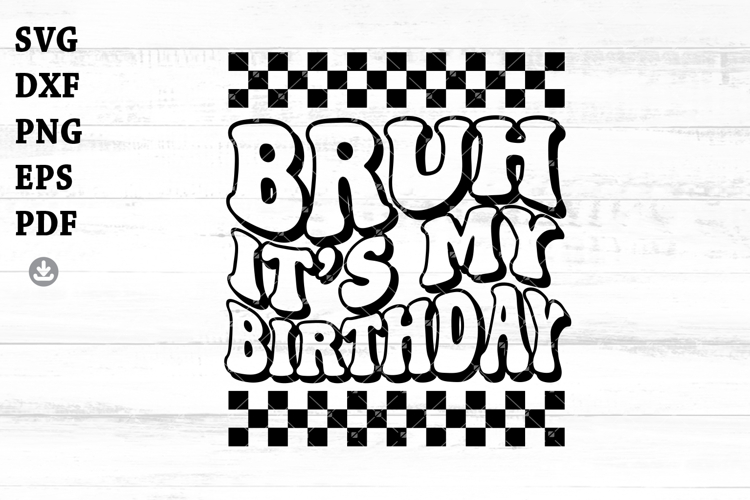 Its My Birthday Svg Image 24