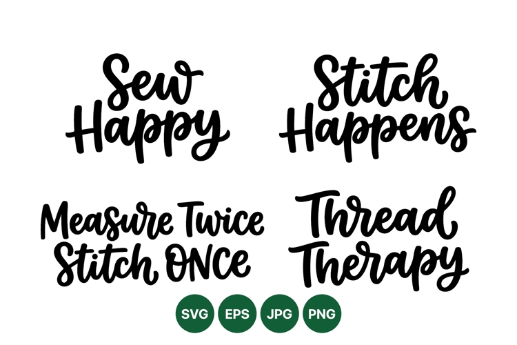 Hand Lettered Sewing Quotes SVG Cut Files
