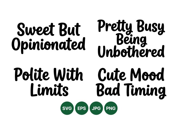 Funny Sassy Quote Typography Design For Crafts example image 1