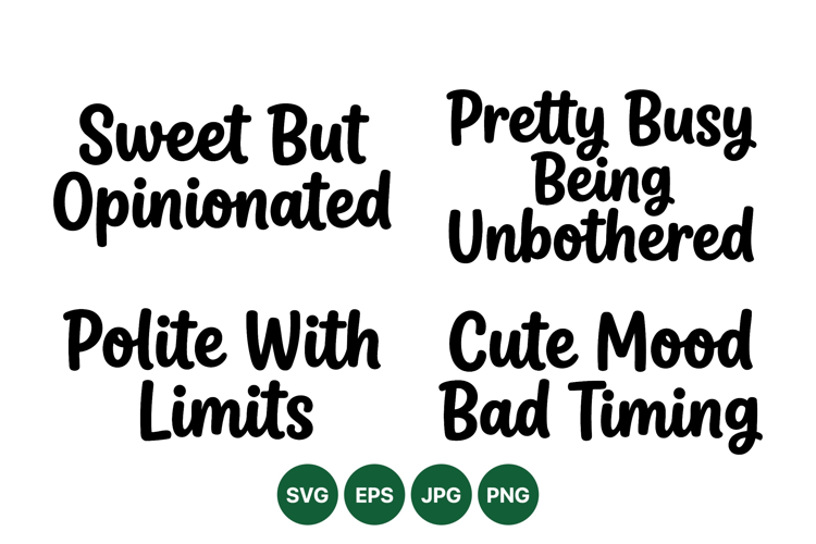 Funny Sassy Quote Typography Design For Crafts