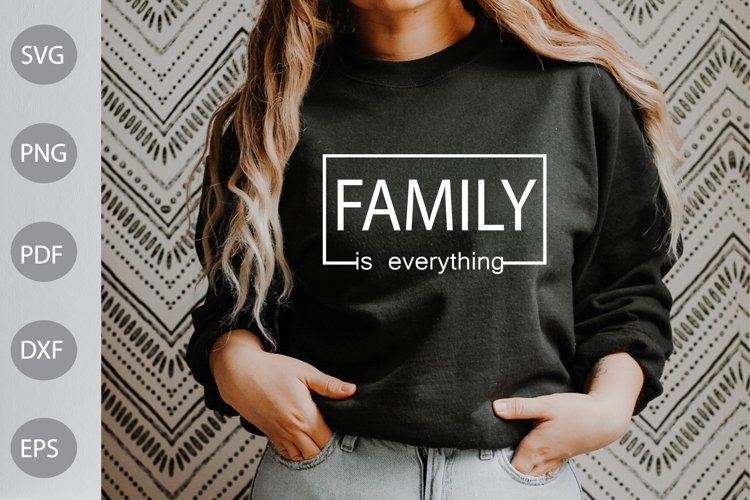 family is everything SVG Design