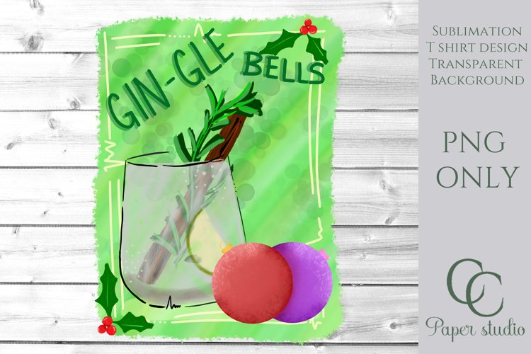 Gin-Gle bells sublimation Christmas t shirt design example image 1