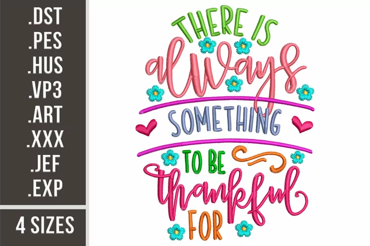 There is Always Something to Be Thankful For l Embroidery