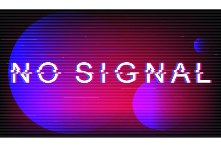 No signal glitch phrase example image 1