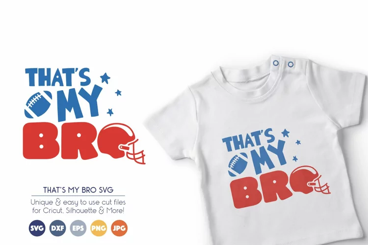 Football SVG Cut Files - Thats My Bro