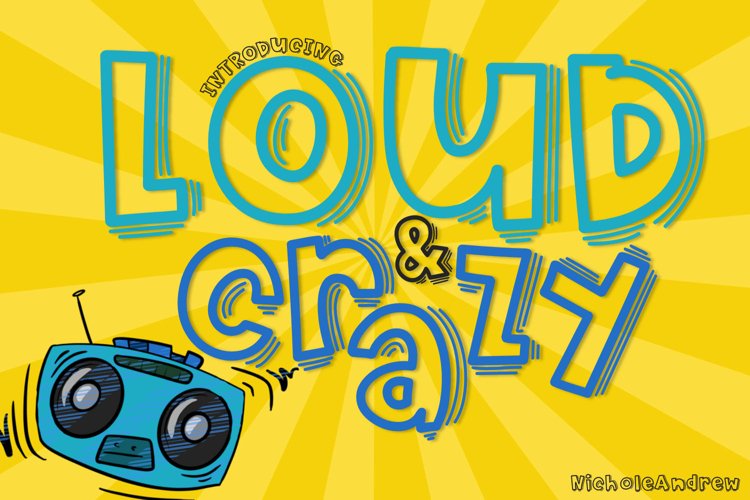 Loud And Crazy example image 1