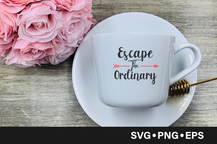 Escape the ordinary quote svg example image 1