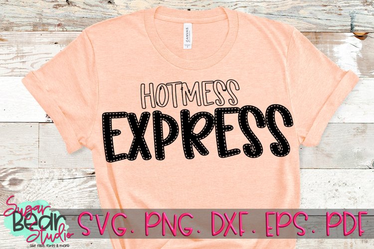 Hotmess Express - A Funny SVG