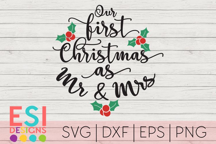 Christmas SVG |First Christmas as Mr and Mrs|SVG DXF EPS PNG example image 1