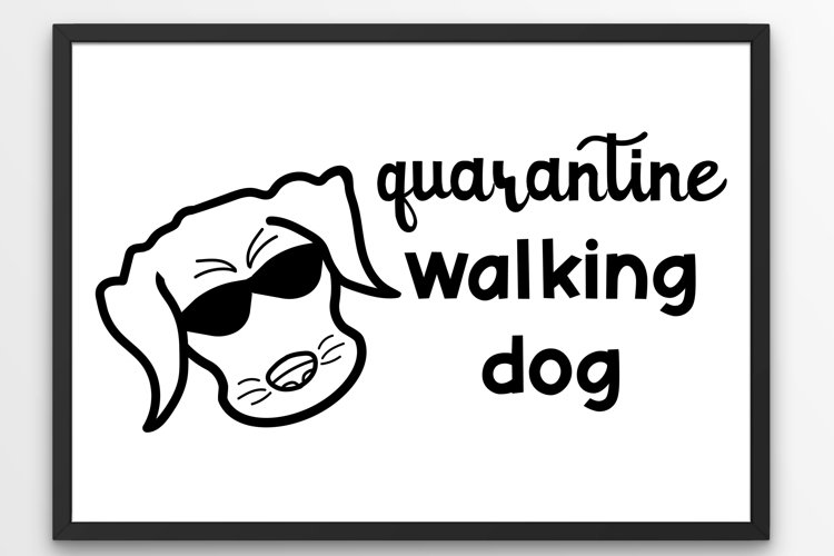 Quarantine SVG Walking dog face