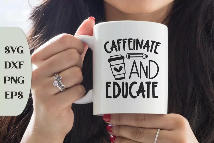 Caffeinate And Educate, Coffee Saying Svg, Coffee Cut File