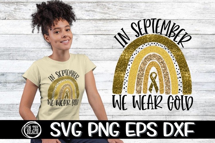 SVG - In September- We Wear Gold- Rainbow- SVG PNG DXF EPS example image 1