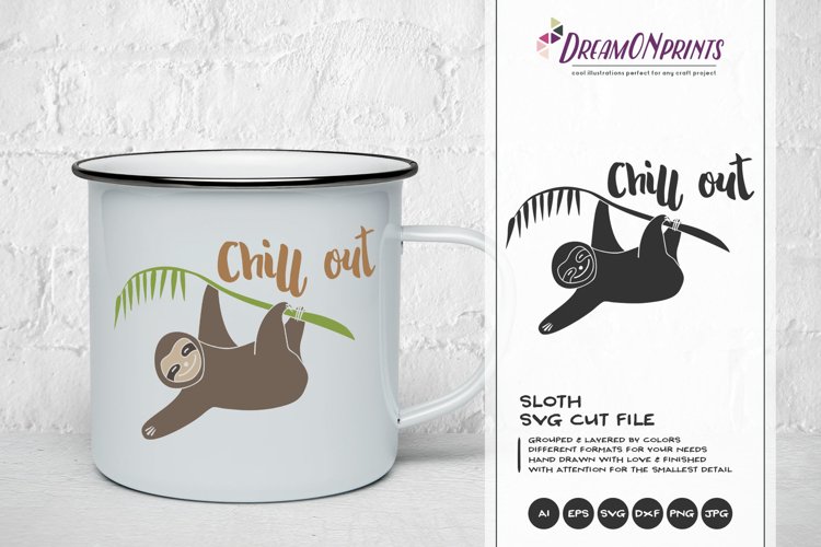 Sloth SVG Cut File - Chill Out SVG example image 1