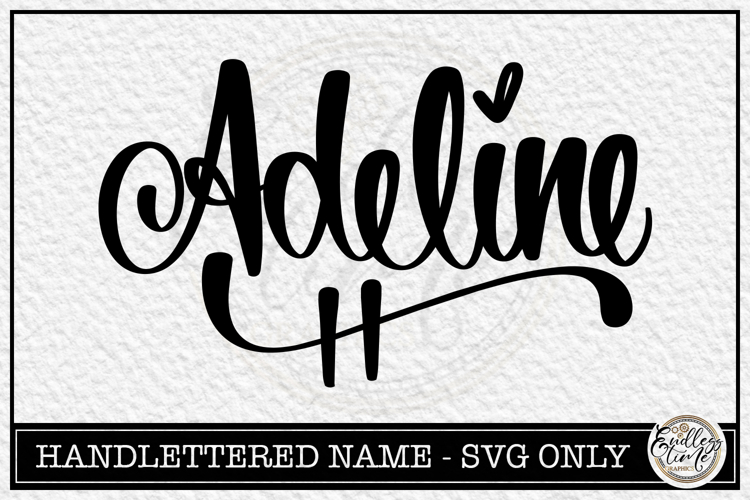 Adeline - Handlettered Name SVG Cut file
