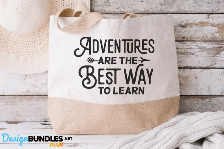 Adventures Are The Best Way To Learn, Adventure Quote Svg